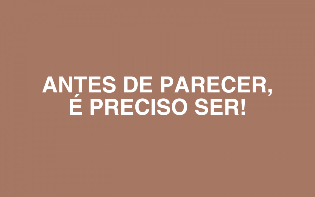 Ética e Estética: Qual a conexão entre o Ser e o Parecer?